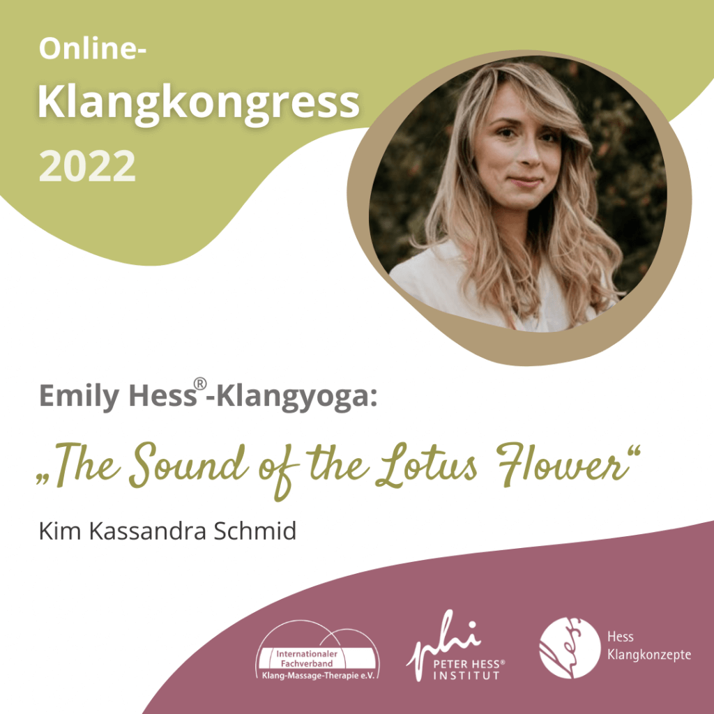 Emily Hess®-Klangyoga: "The Sound Of The Lotus Flower“